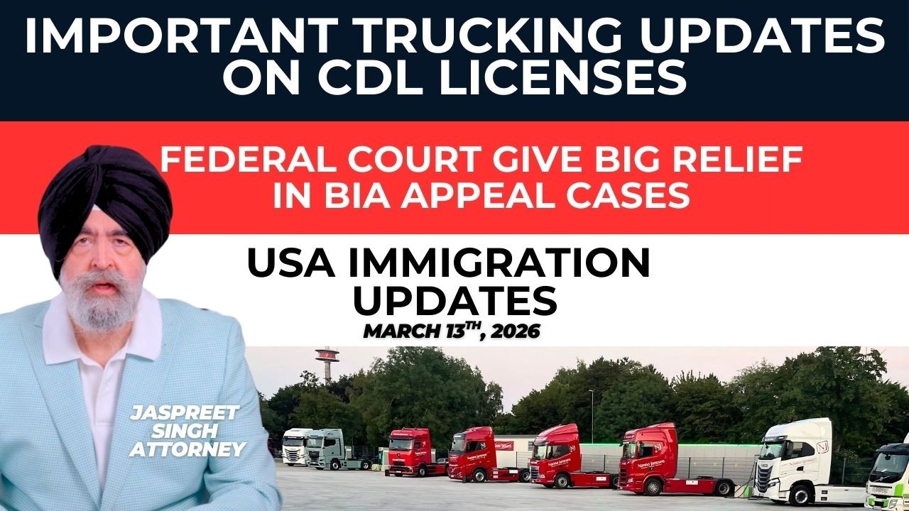 USA Immigration Updates | Jaspreet Singh Attorney | March 13th, 2026