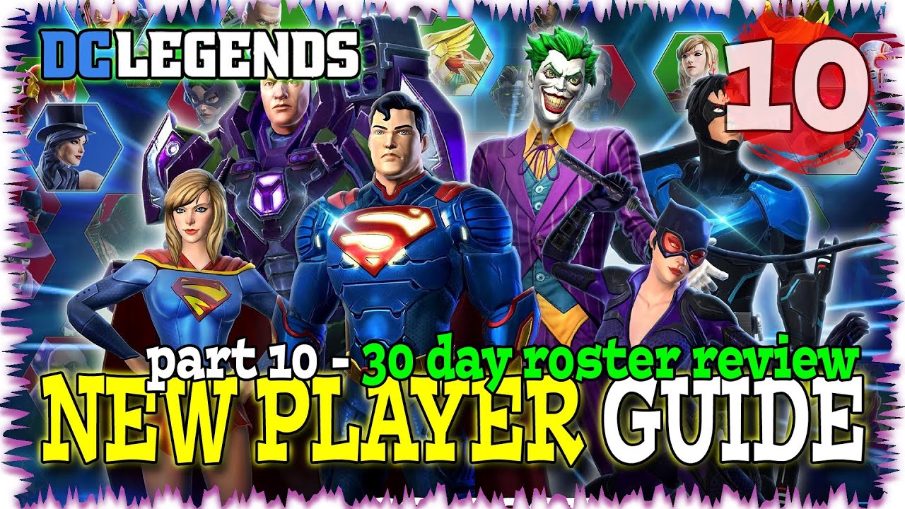 Beginner ROSTER REVIEW After First 30 Days of FTP!! DC Legends 