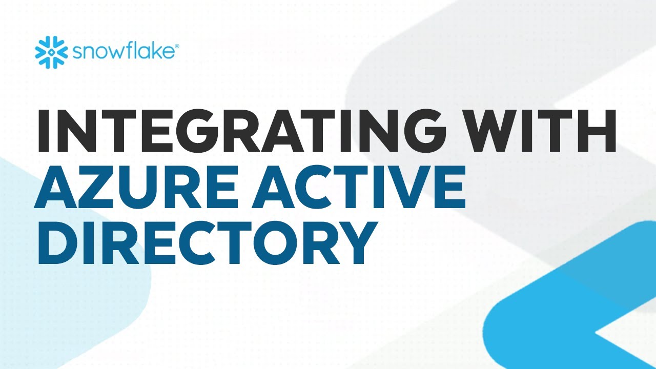 Managing Users by Integrating Snowflake with Azure Active Directory | Snowflake Inc.