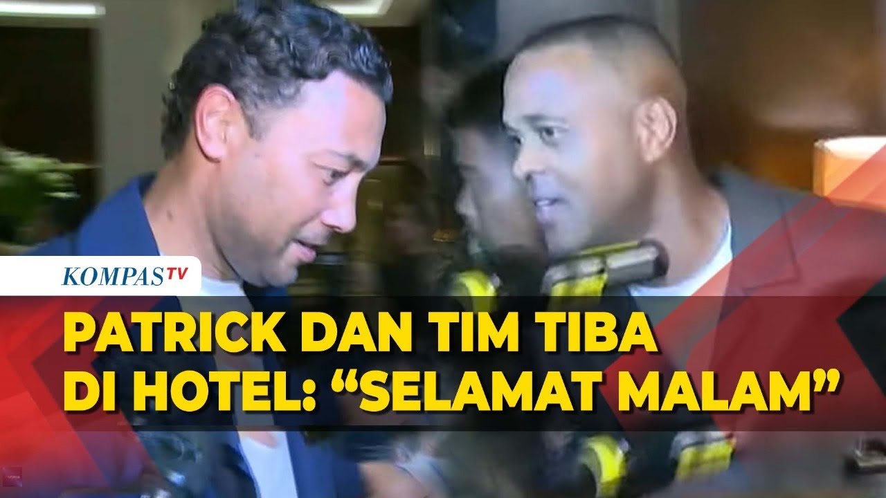 Momen Patrick Kluivert, Denny Landzaat Tiba di Hotel: “Selamat Malam”