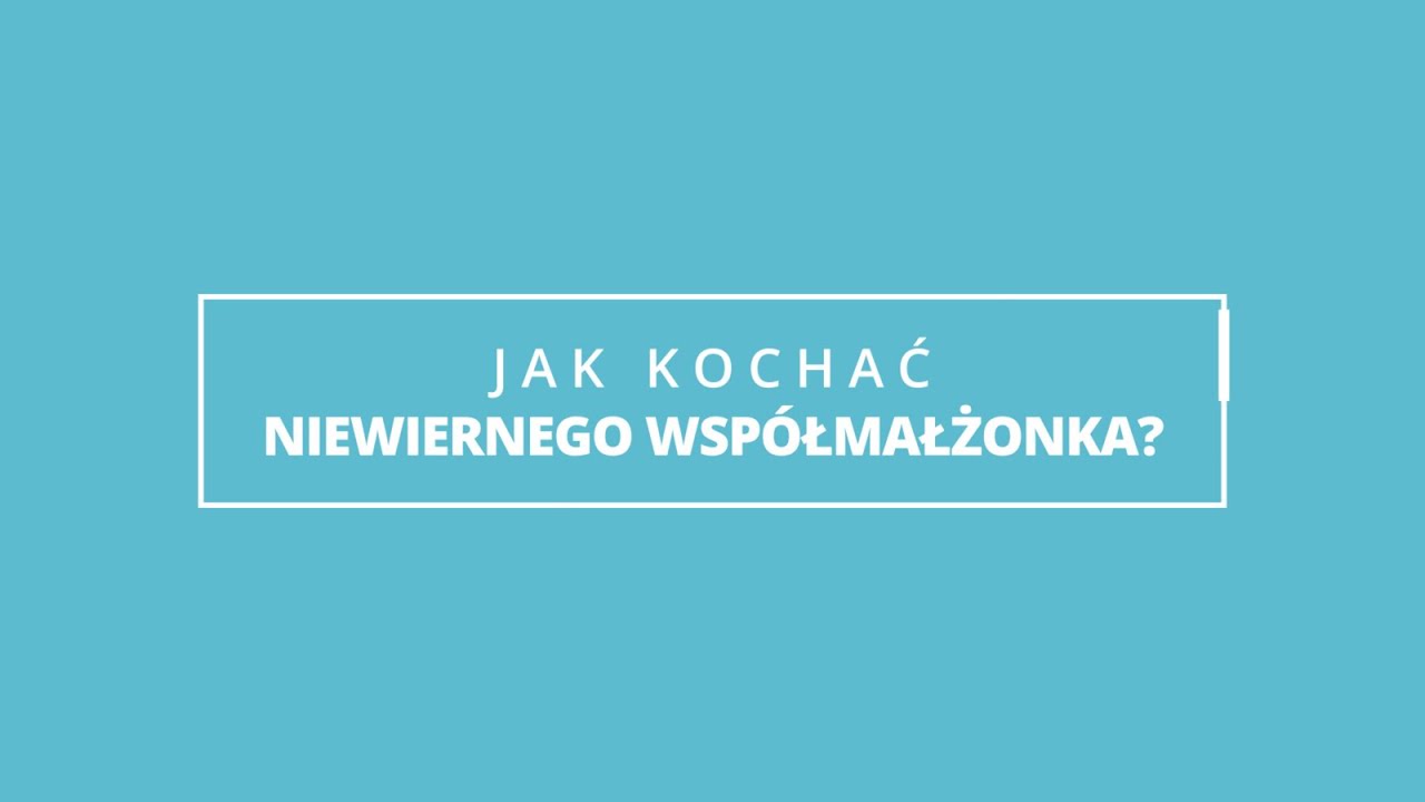 Ks. Marek Dziewiecki | Jak kochać niewiernego współmałżonka?