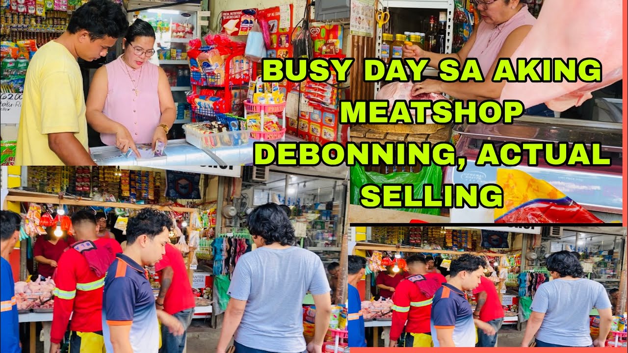 GRABE ANG DAGSA NG CUSTOMER : ACTUAL SELLING SA MEATSHOP 