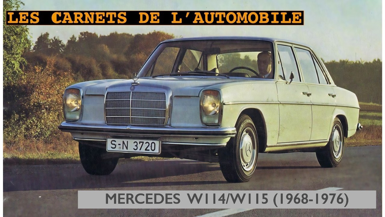 Mercedes W114/W115 (1968-1976) : Deutsche Qualität