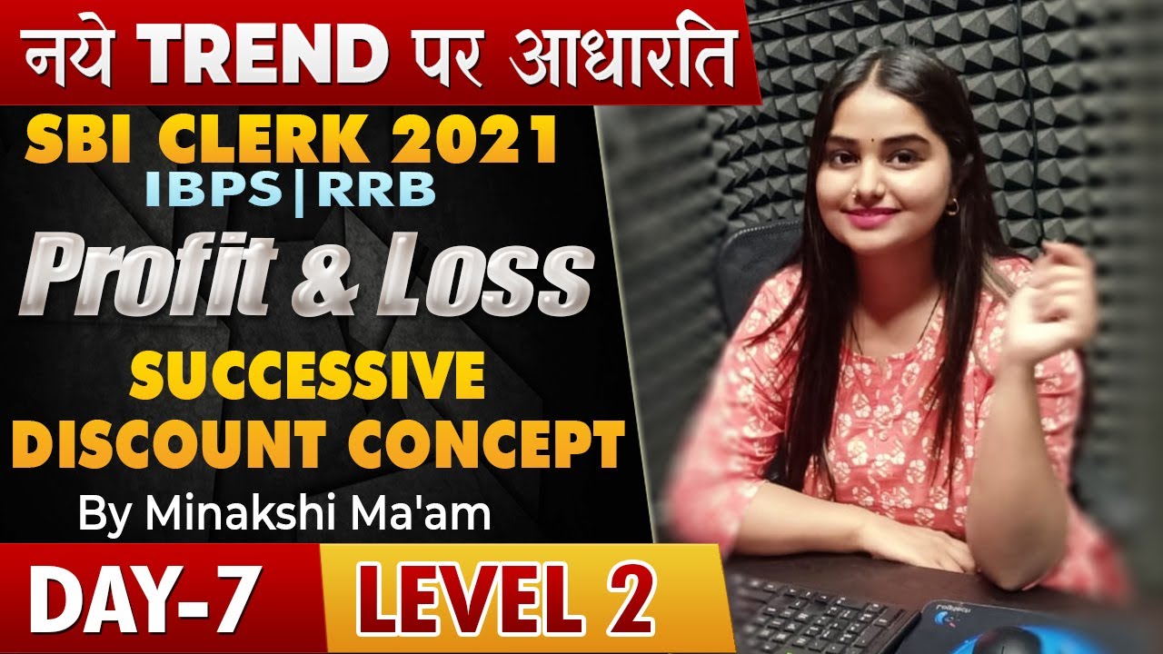 SBI Clerk 2021 | Zero to Zenith | Profit and loss Level 2 | SBI | IBPS | RRB | By Minakshi Ma'am