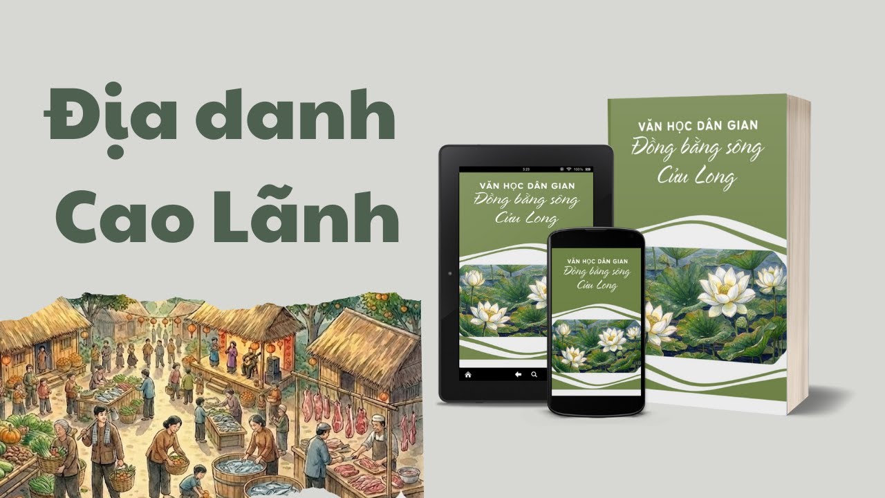 ĐỊA DANH CAO LÃNH// VĂN HỌC DÂN GIAN ĐỒNG BẰNG SÔNG CỬU LONG