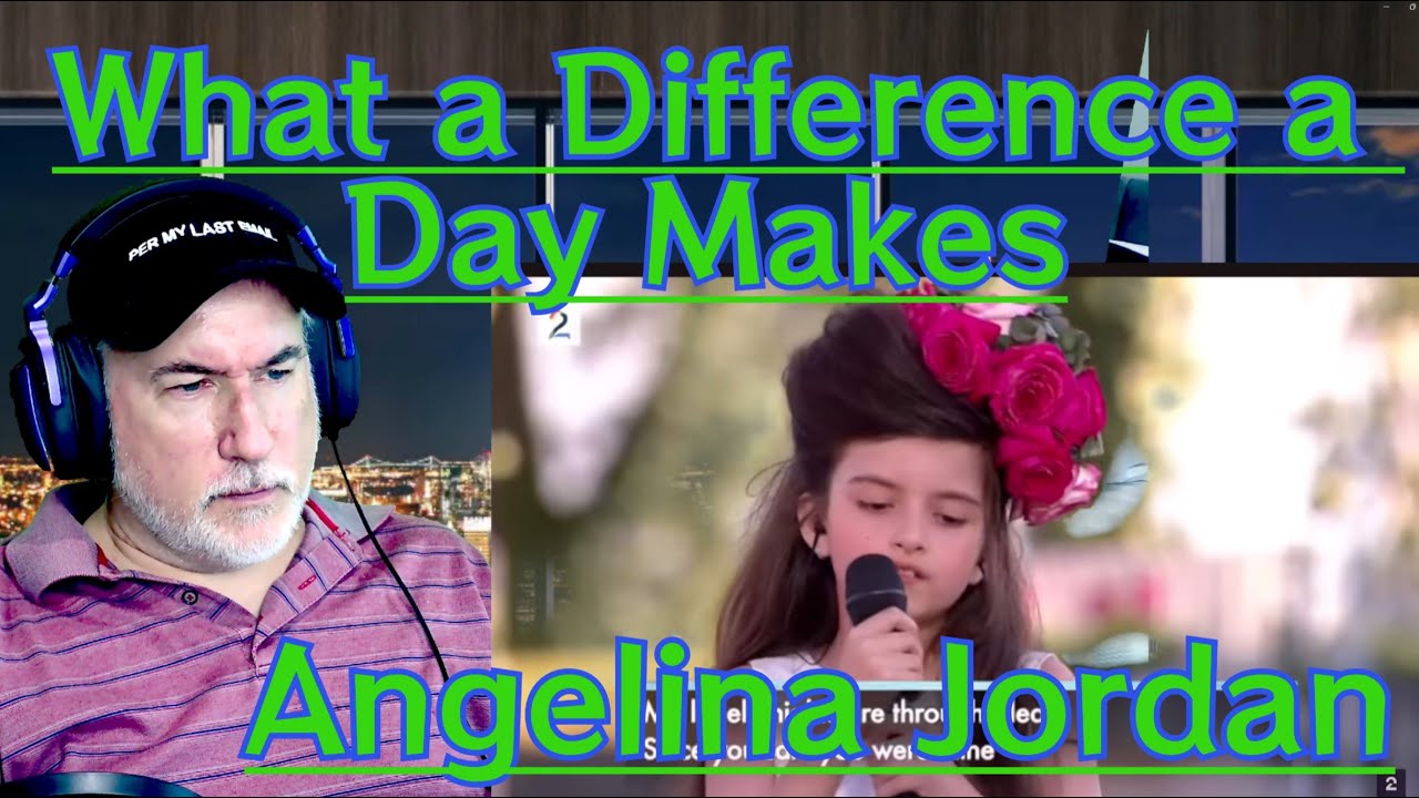 Angelina Jordan - What a Difference a Day Makes - Margarita Kid Reacts!