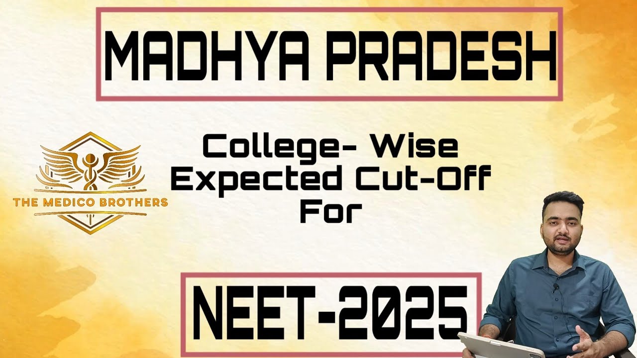 NEET 2025 Madhya Pradesh Expected MBBS Cutoff | College-Wise Expected Marks for Govt. College| #NEET