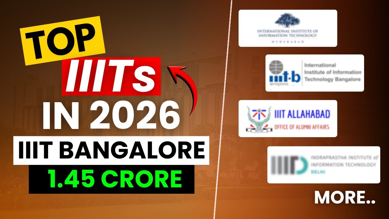 Top 10 IIITs in India 2026 🔥 | IIIT Hyderabad, IIIT Bangalore, IIIT Delhi, IIIT Allahabad & More 🚀