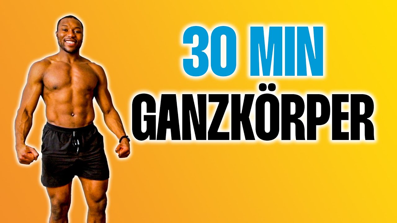 30 Minuten Ganzkörper Workout für MAXIMALE Fettverbrennung!