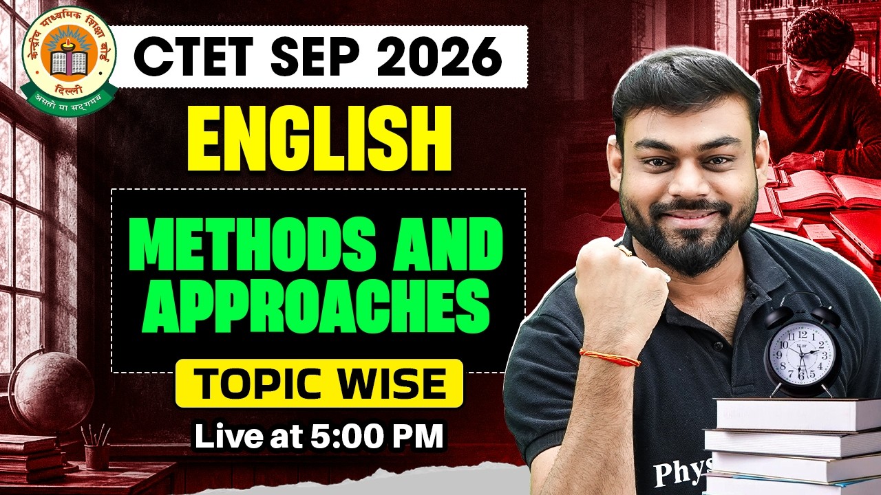 CTET English Class 2026 | Methods and Approaches for CTET SEP 2026 | CTET English by Sharad Sir