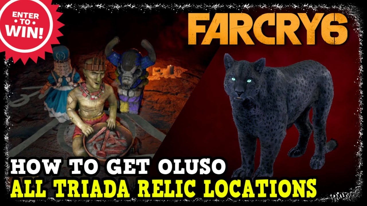 Far Cry 6 How to Get Oluso (All 3 Triada Relic Locations)