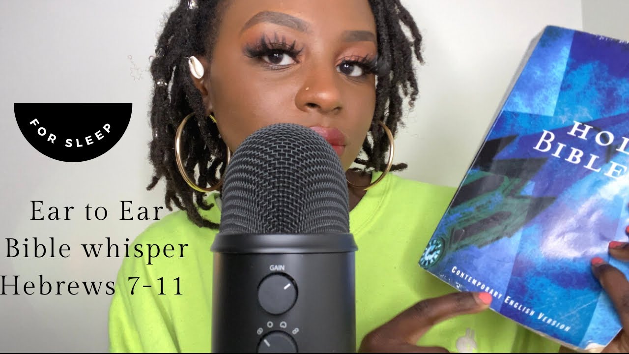 Christian ASMR - Ear to Ear Bible whispering Hebrews 7-11 (For Sleep & Relaxation) 💤