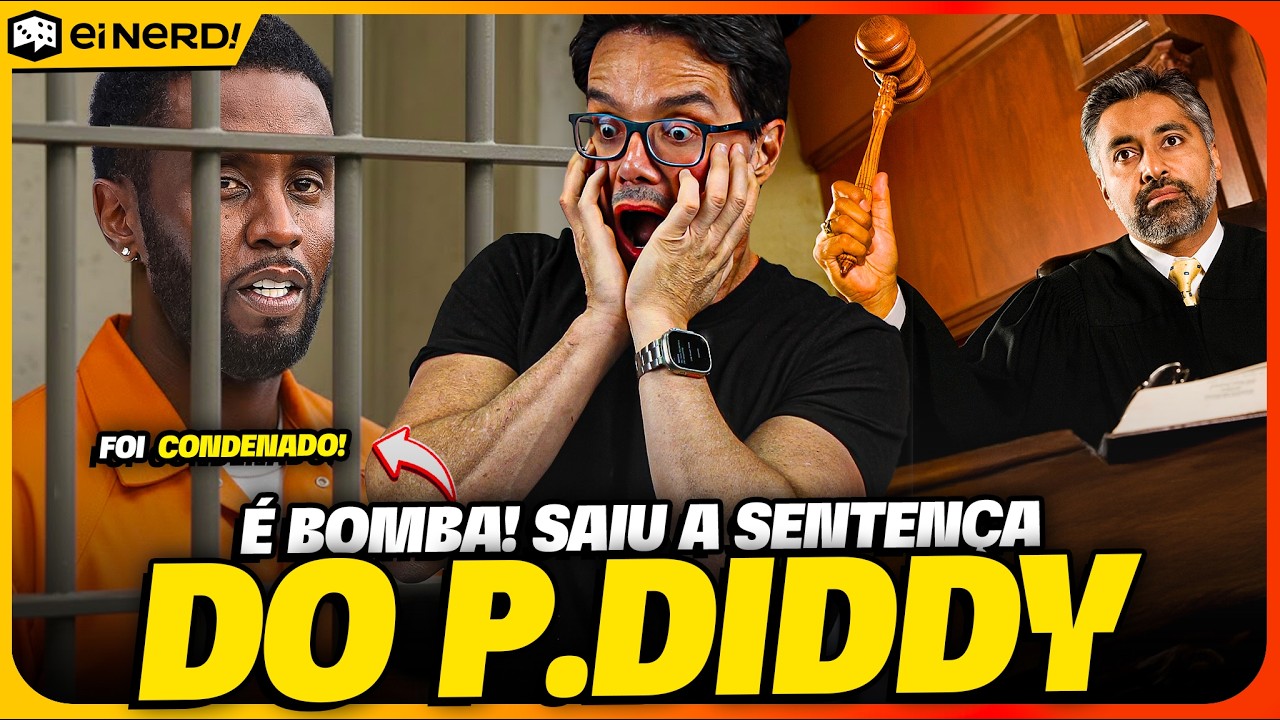 FINALMENTE! SAIU A CONDENAÇÃO OFICIAL DO P. DIDDY! ELE VAI PRA CADEIA?