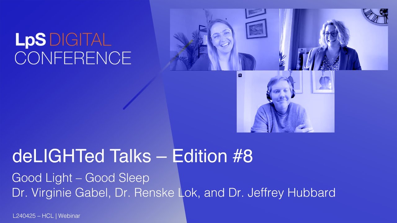 deLIGHTed Talks: Good Light – Good Sleep