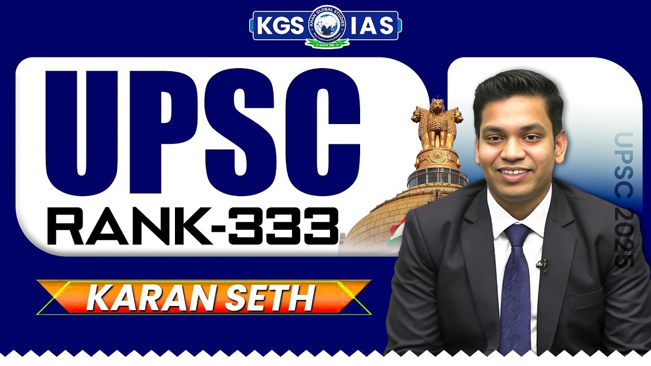 Karan Seth: AIR 333 UPSC 2025 Result | Mock Interview | UPSC 2025 Topper | KGS IAS English