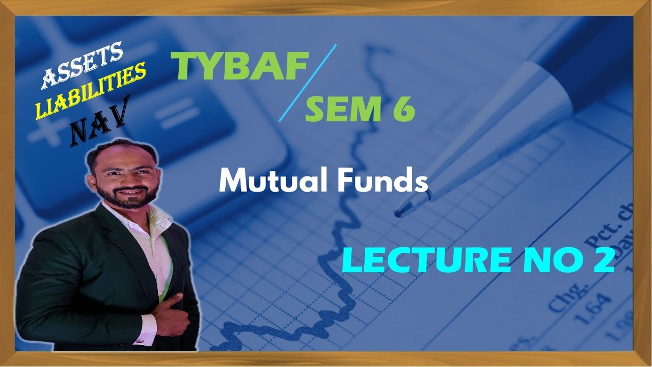 #2 TYBAF FA |MUTUAL FUND | SEM 6 | MUMBAI UNIVERSITY | SIRAJ SHAIKH