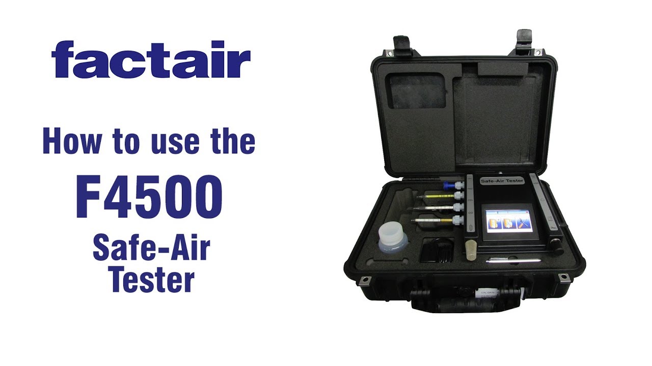 How to use the F4500 Safe Air Tester | Factair