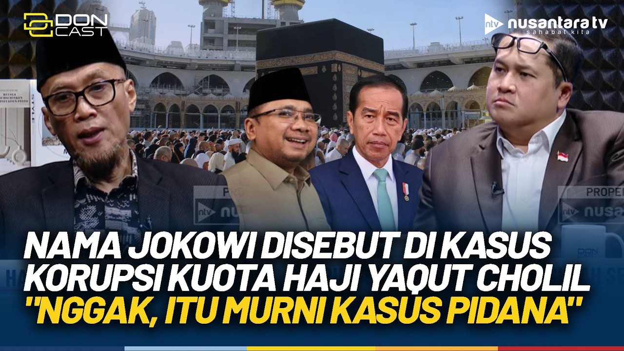 [FULL] Jokowi Disebut di Kasus Korupsi Haji Yaqut, Moch. Jasin Bongkar Alasan KPK: Itu Murni Pidana!
