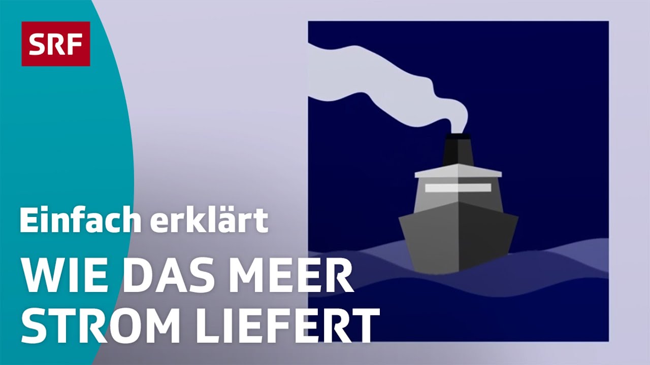 Erneuerbare Energien: Gezeiten | Energieformen einfach erkl&auml;rt | Kindervideos | SRF Kids