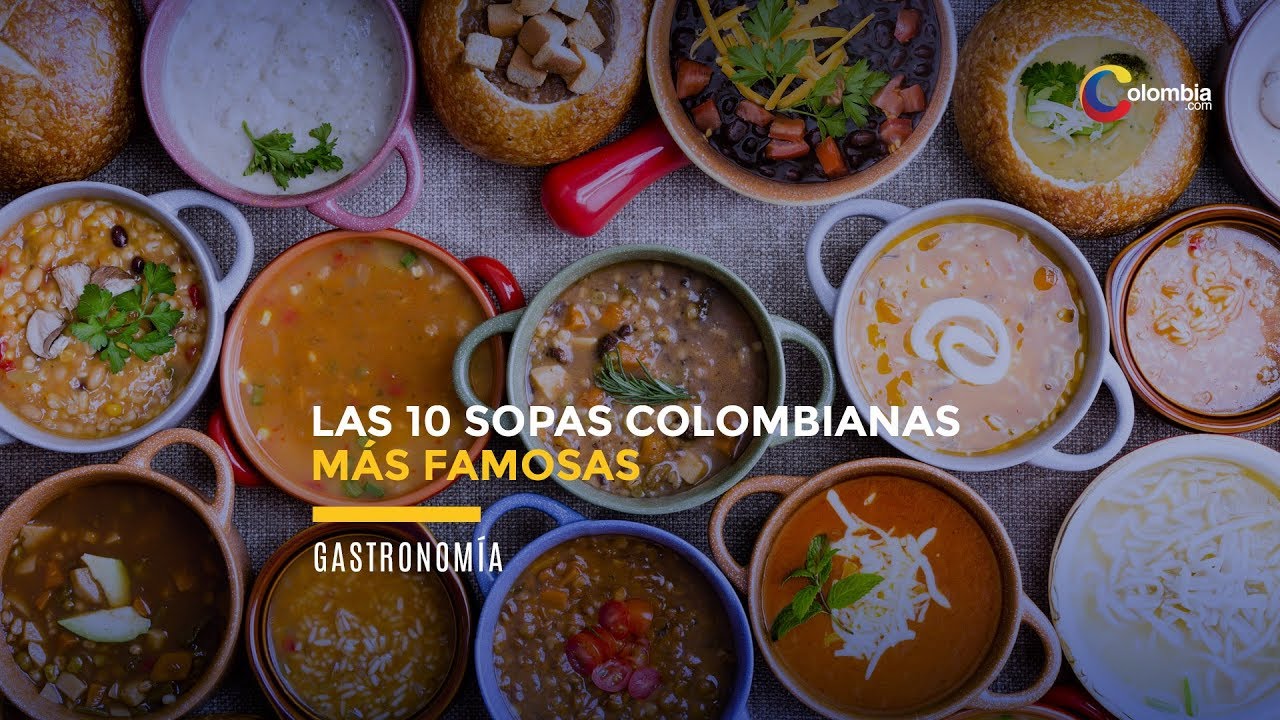 LAS 10 SOPAS COLOMBIANAS MÁS FAMOSAS