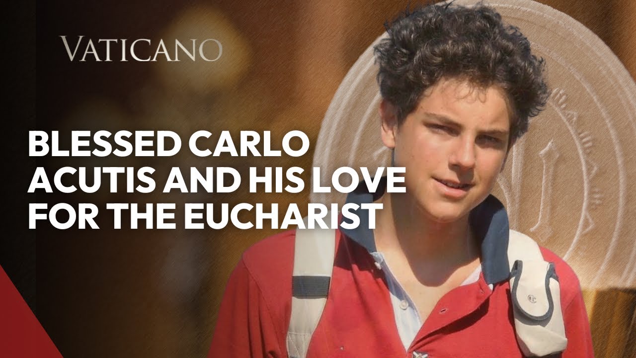 Blessed Carlo Acutis and His Love for the Eucharist | Canonization Date set for September 7, 2025