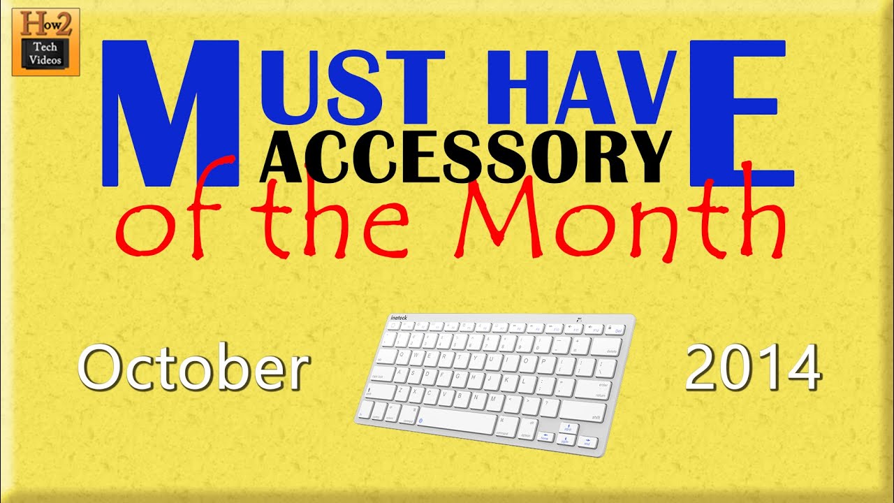 Must Have Accessory of the Month (October)​​​ | H2TechVideos​​​