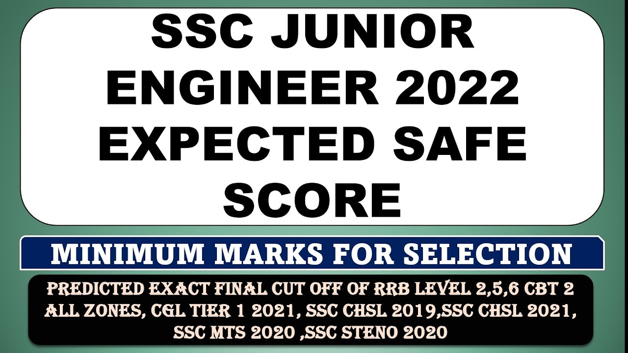 SSC JE 2022 EXPECTED SAFE SCORE | HOW MUCH TO SCORE TO GET A JOB