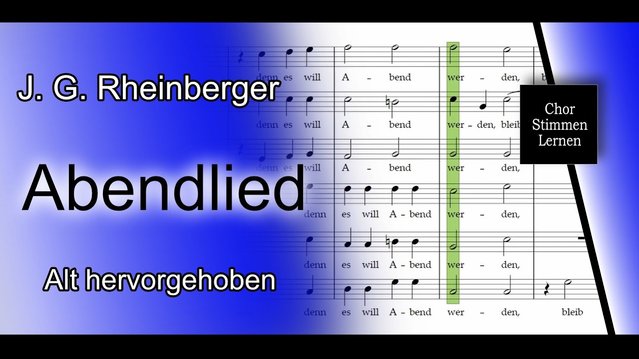 Abendlied (J. G. Rheinberger) – Alt hervorgehoben / alto enhanced