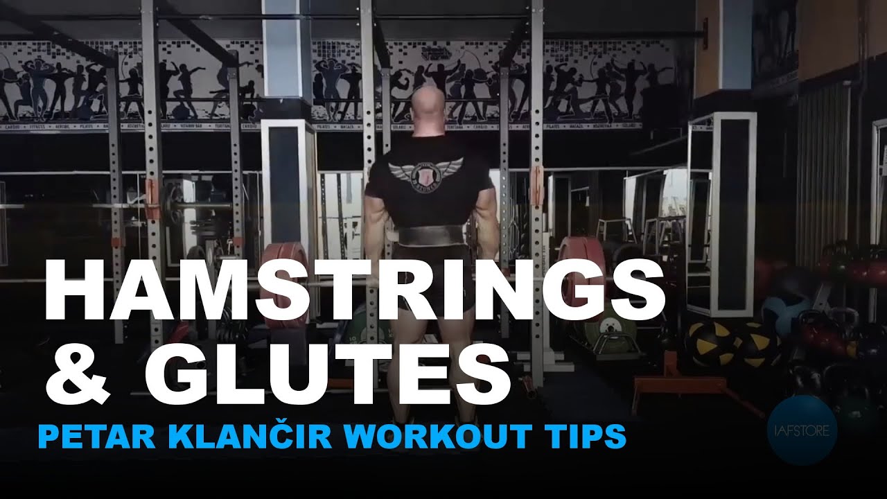 Petar Klančir Tips: Hamstrings and Glutes training
