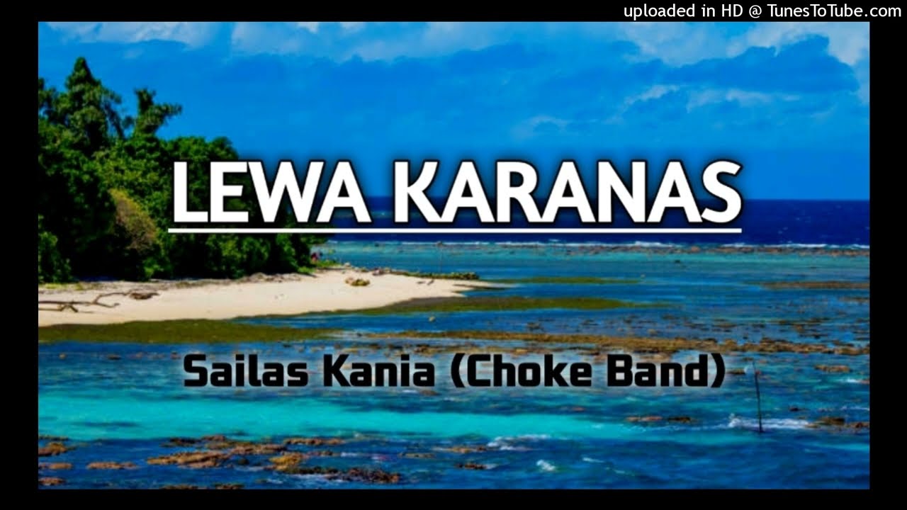 LEWA KARANAS (SAILAS KANIA-CHOKE BAND-)_[2013]