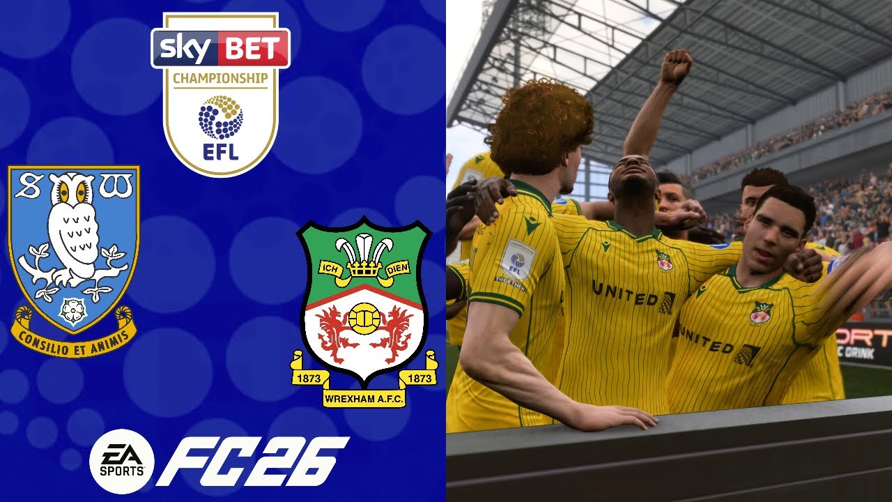 GOOD FOR GOAL DIFFERENCE | FC26 Wrexham Career Mode S2EP15: Sheffield Wednesday | EFL Championship