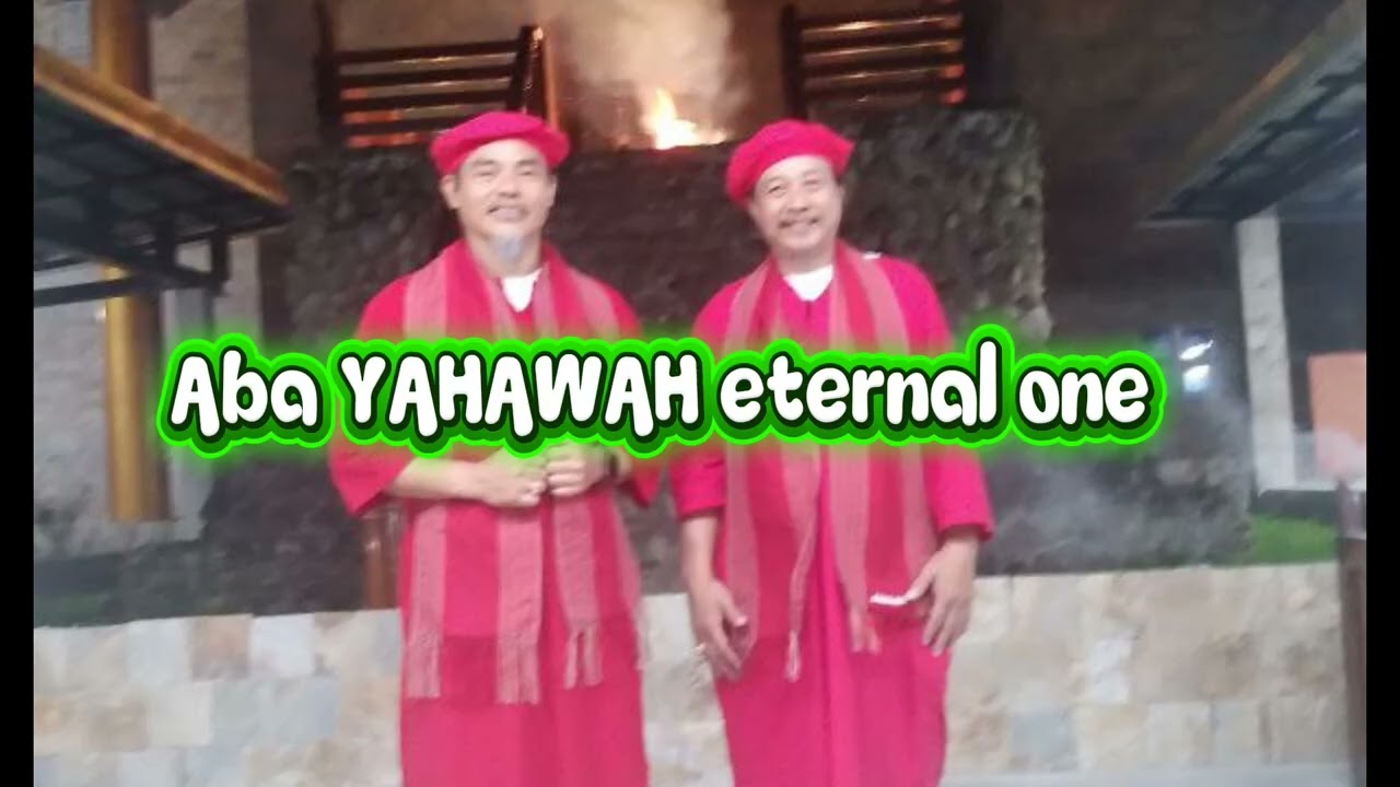 Aba YAHAWAH eternal one