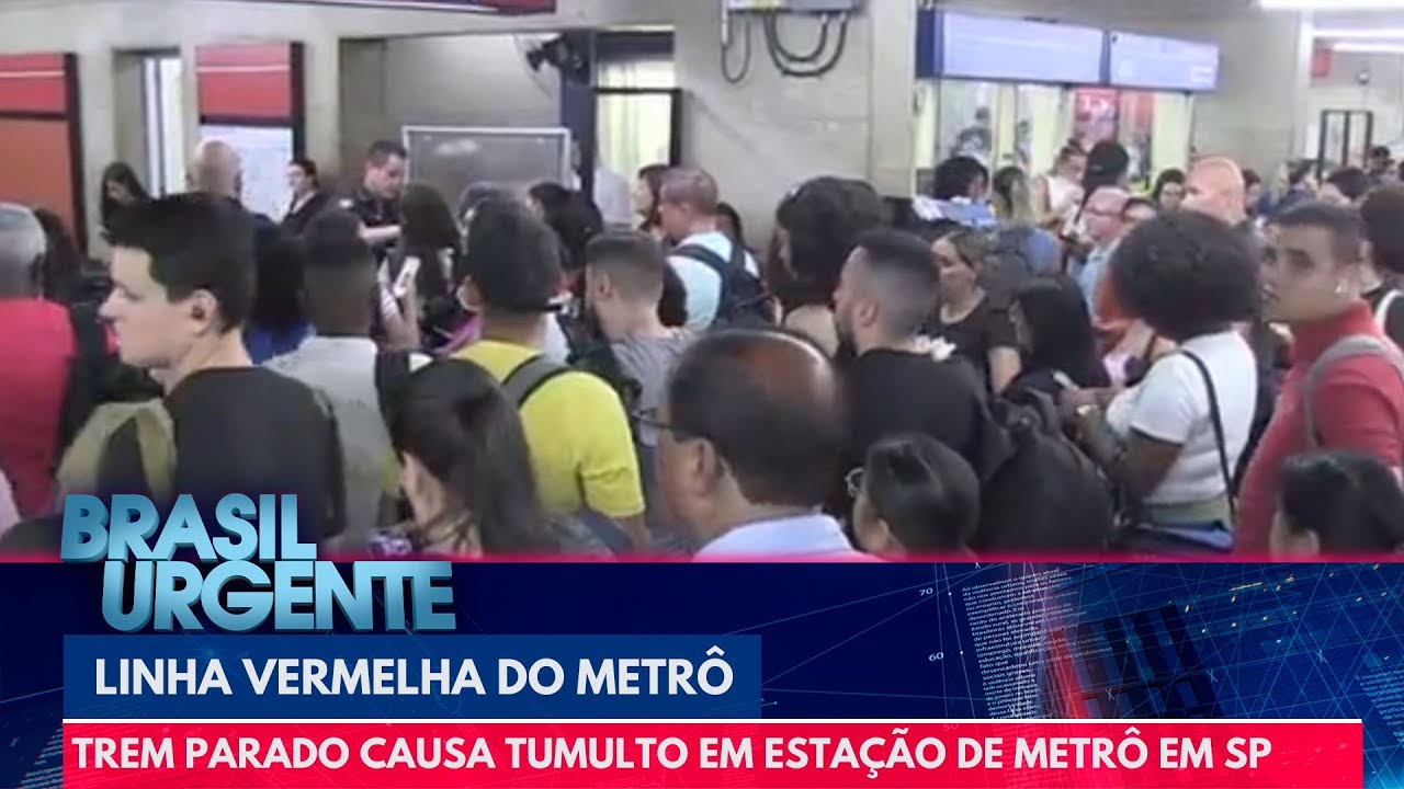 Trem parado causa tumulto em estação de metrô em SP | Brasil Urgente