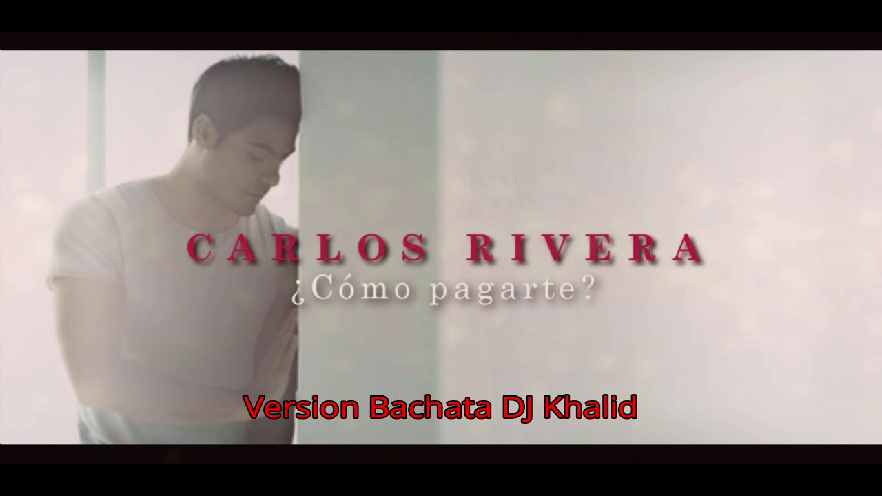 Como pagarte? - (Version Bachata Dj Khalid)