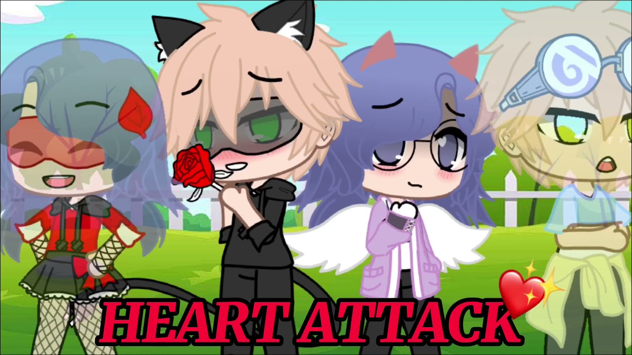 HEART ATTACK || GCMV || MLB || ITZ NANA