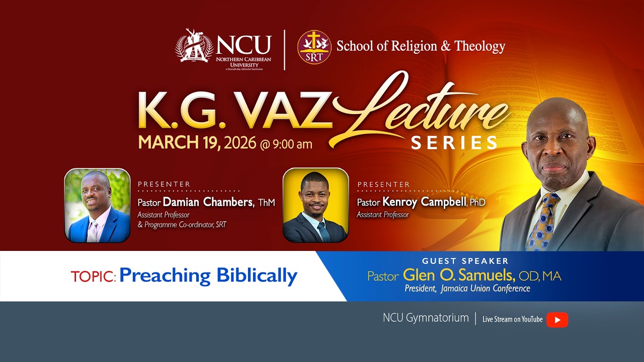 K.G. VAZ Lecture Series 2026 | Preaching Biblically | Northern Caribbean University