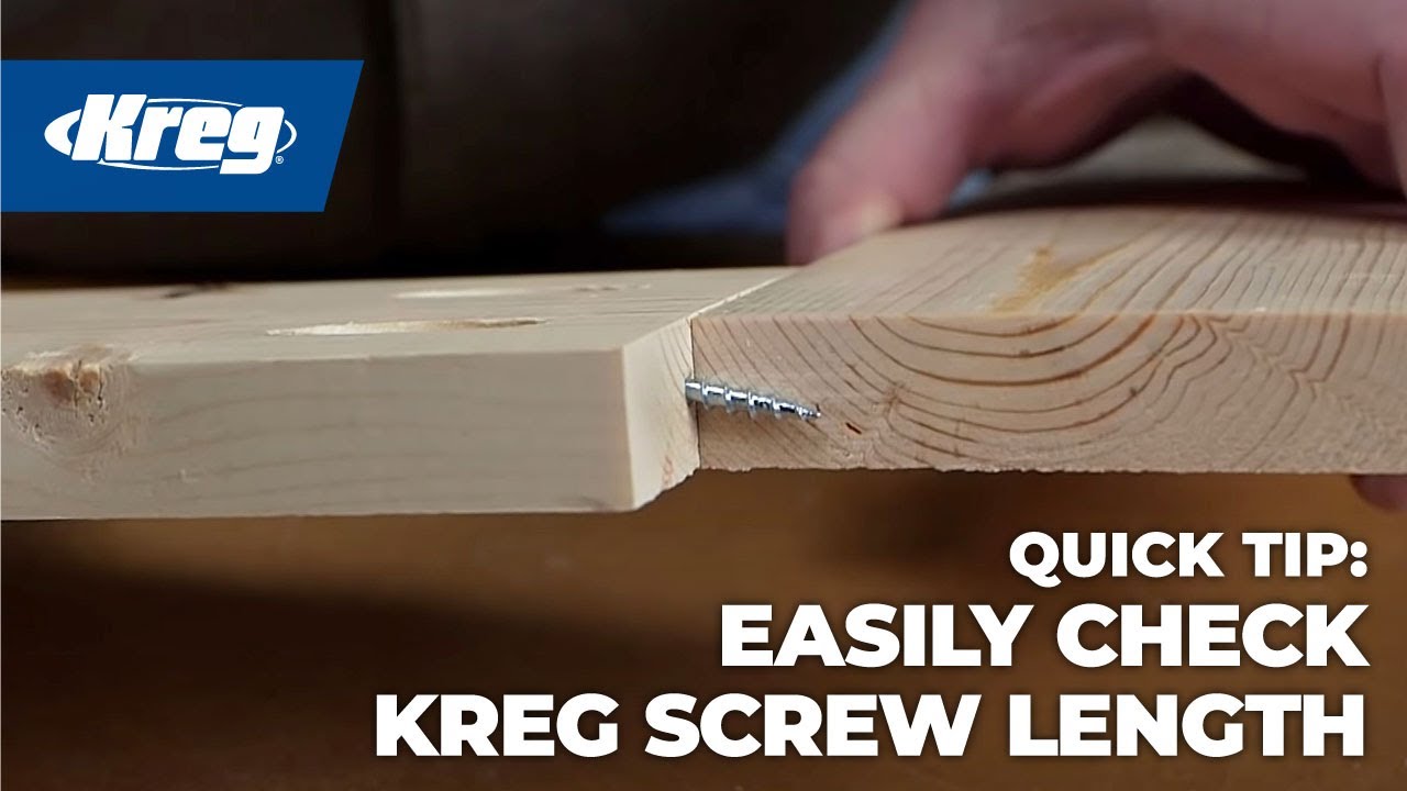 Quick Tip: A Surefire Way To Choose Kreg Screw Length