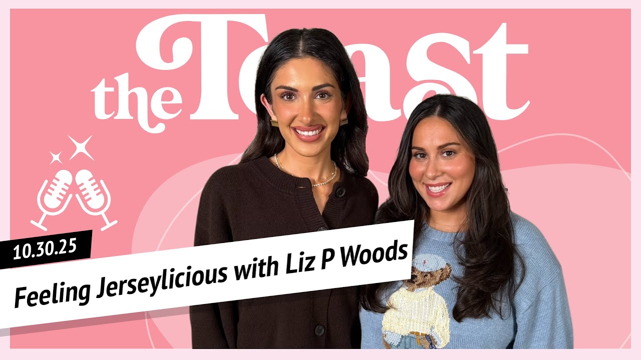 Feeling Jerseylicious with Liz Woods: The Toast, Thursday, October 30th, 2025