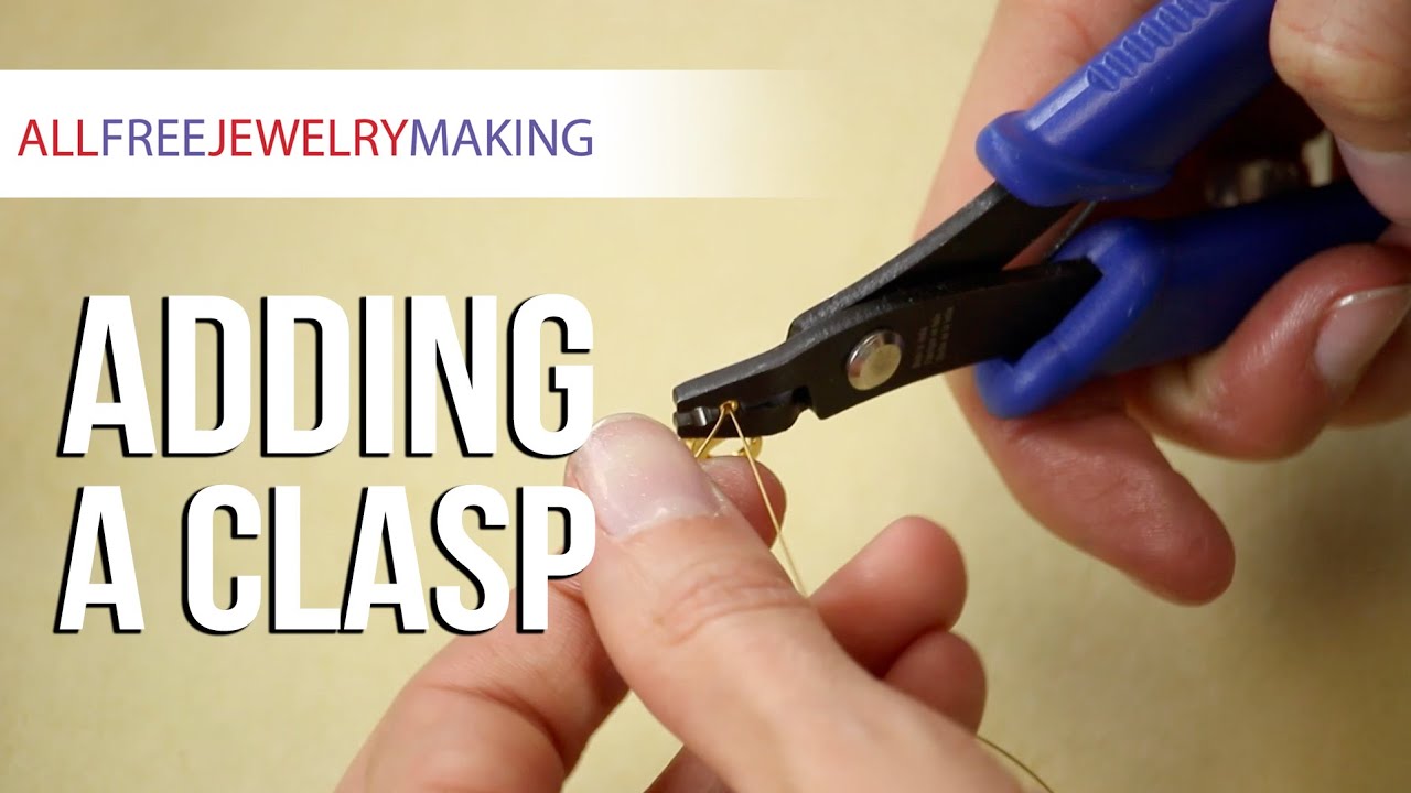 How to Add a Clasp