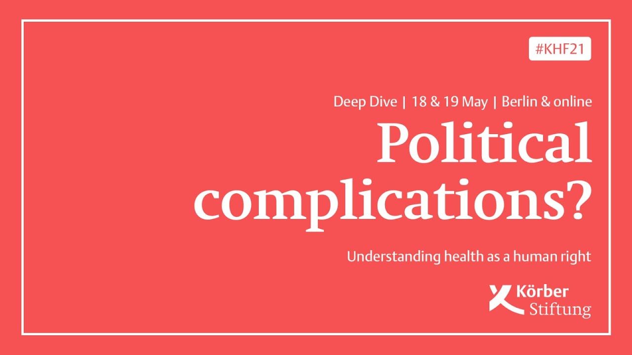 K&ouml;rber History Forum 2021: Understanding Health as a Human Right