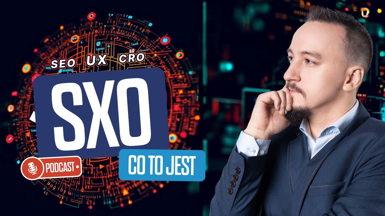 🤔 Co to jest SXO❓ Poniedziałkowe GDAKanie o SEO #23