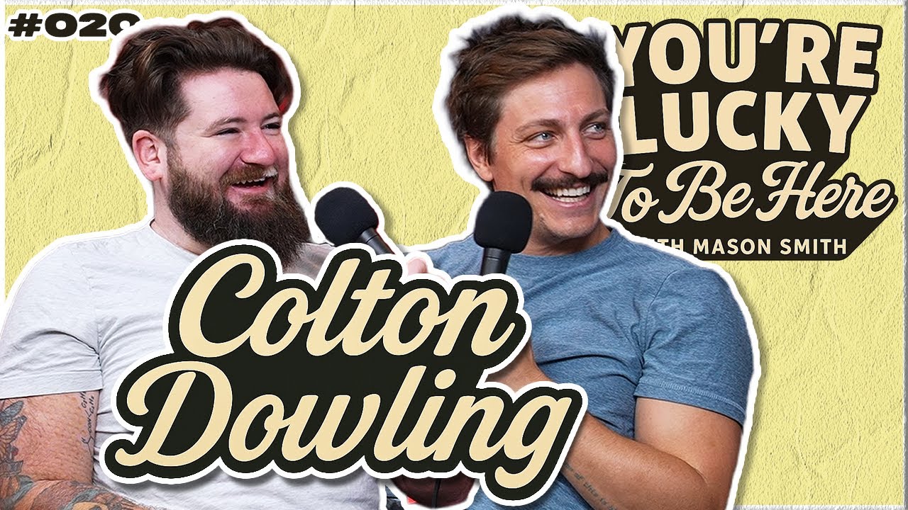 Don't Make Up Words (feat. Colton Dowling) - You're Lucky To Be Here | Ep. 20