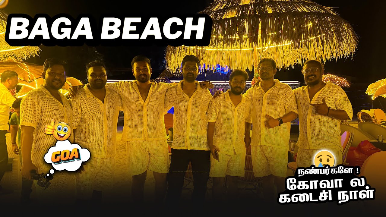 😱 கோவால கடைசி நாள்! Baga Beach Madness in Goa with Co Ords | Mr365 Vlog