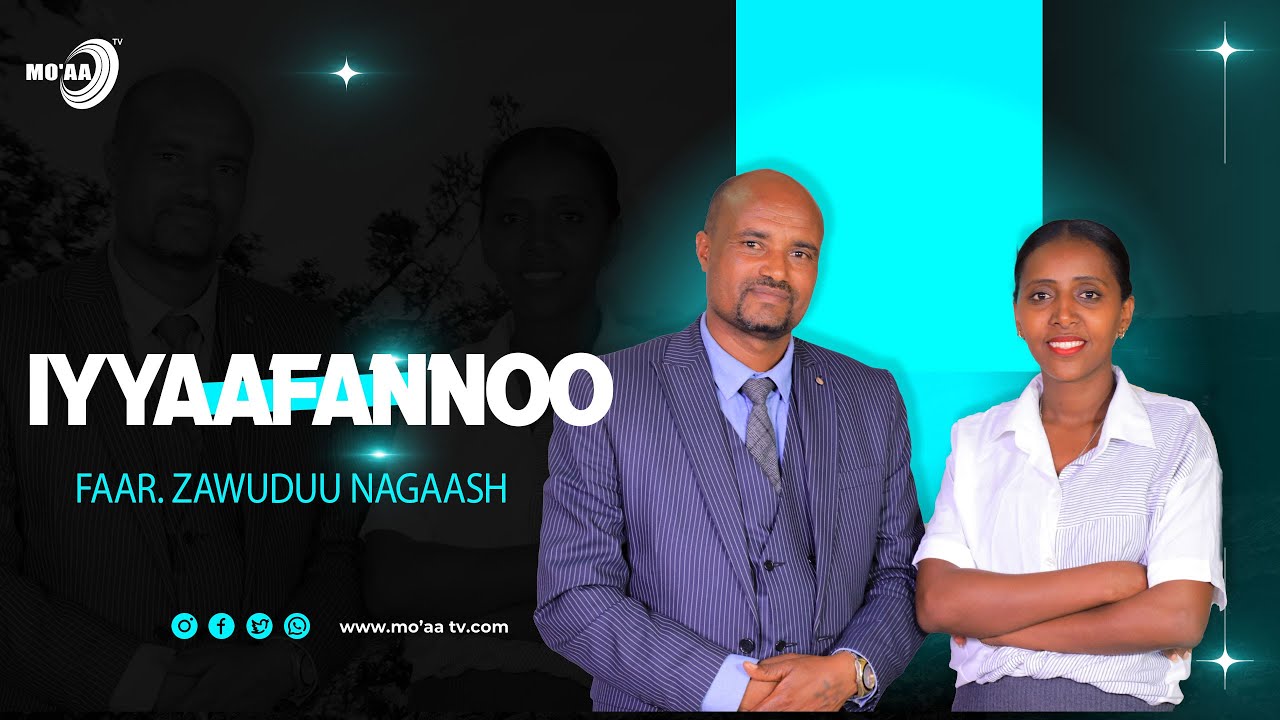Iyyaafannoo - Far.Zawuduu Nagaash waliin