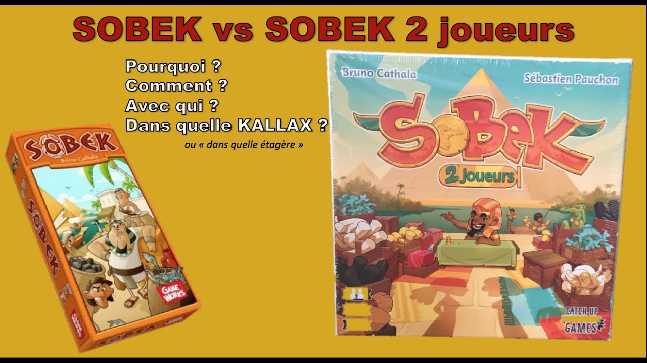 SOBEK 2 joueurs -  j'explique le pourquoi du comment de la genèse de cette nouvelle version