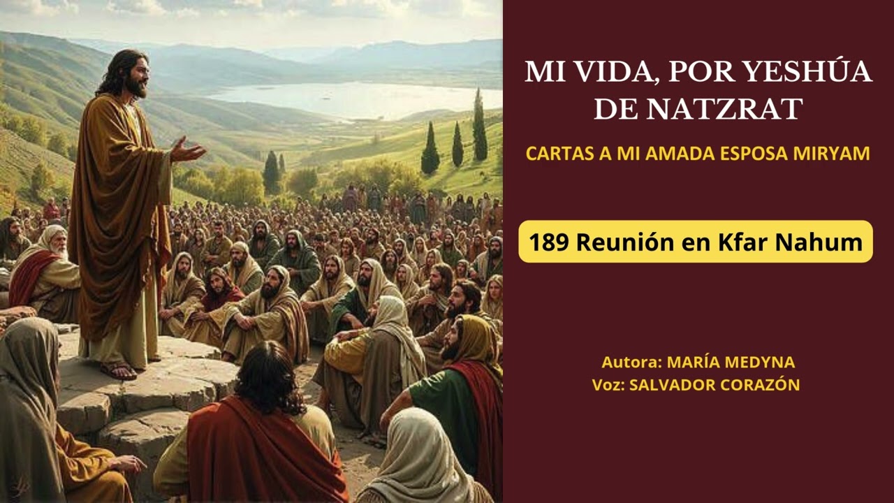Audio. Capítulo 189. Reunión en Kfar Nahum