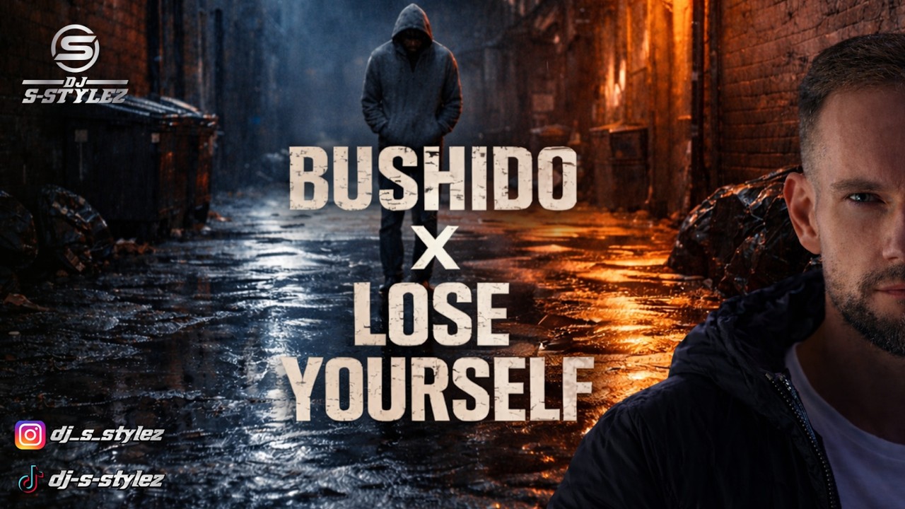 Bushido X Eminem - Lose Yourself (DJ S-Stylez Mashup)