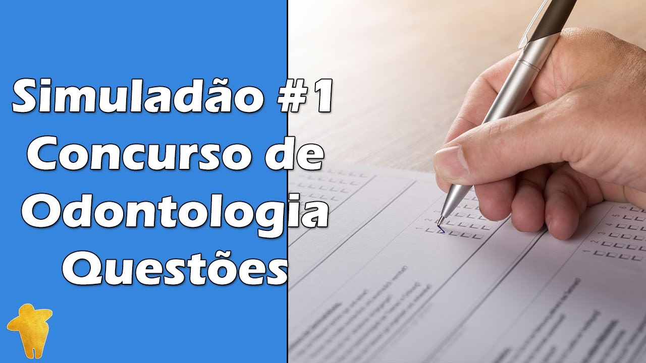 Simuladão #1 [Questões] - 5 Questões de Concurso Público de Odontologia Comentadas