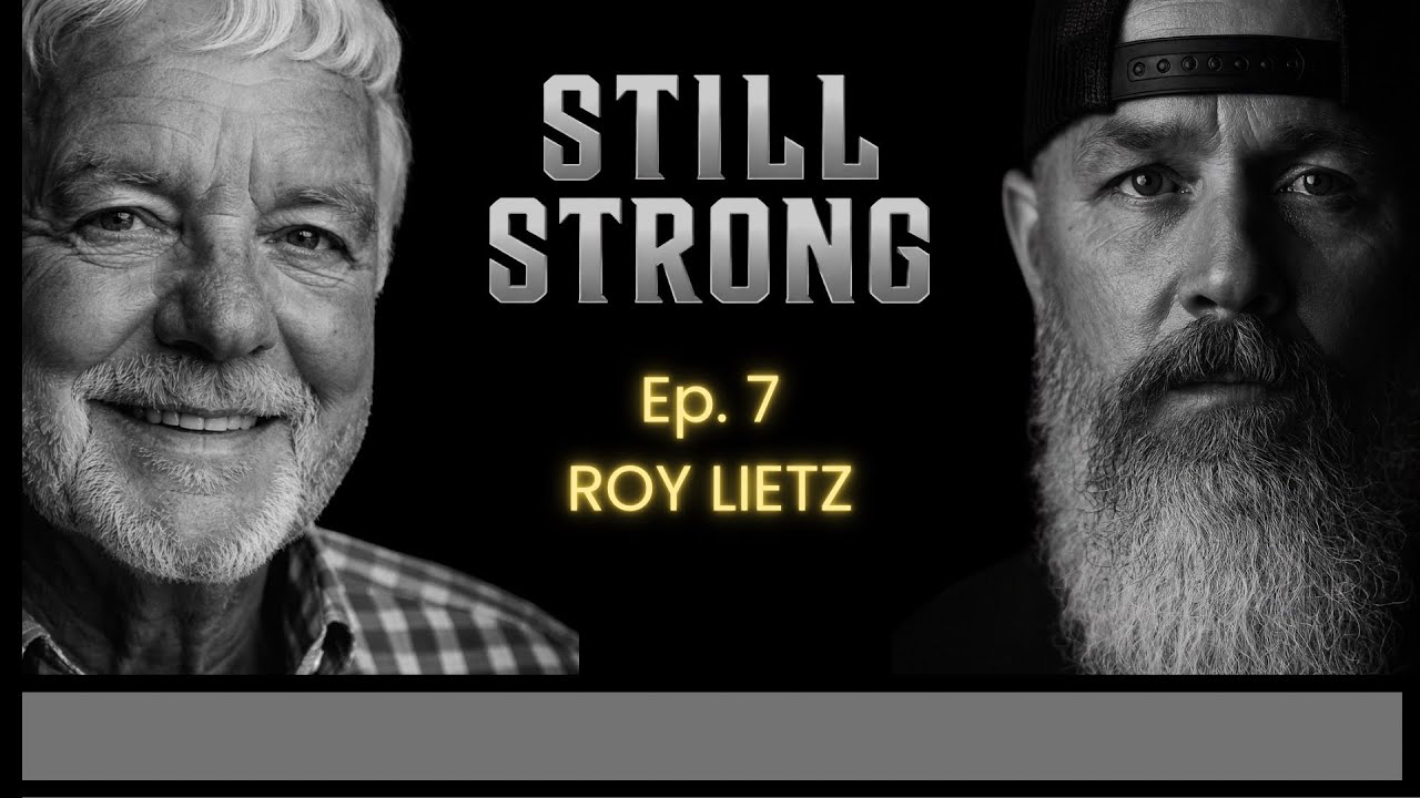 Still Strong #7 Roy Lietz