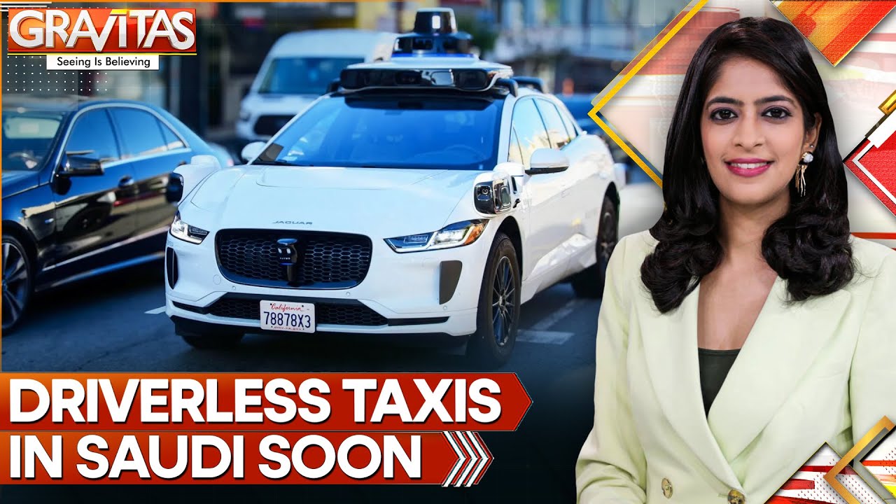 Driverless Taxis on Riyadh&rsquo;s Streets Soon | World News | GRAVITAS